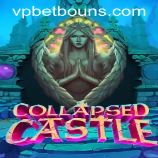 Exploring the World of CollapsedCastle: A Comprehensive Guide with VPbet