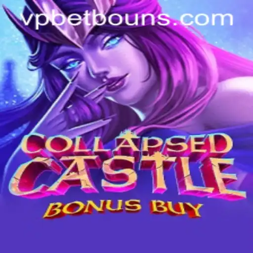 Exploring the Enchanting World of CollapsedCastleBonusBuy with VPbet