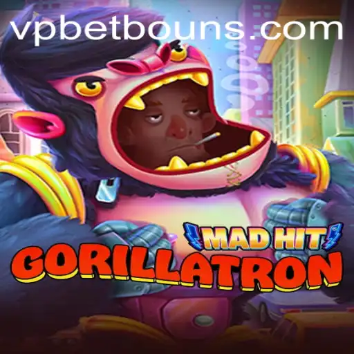 Exploring MadHitGorillatron: An Exciting Journey with VPbet